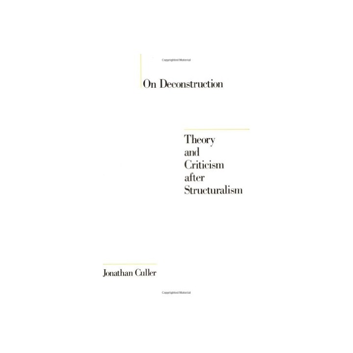 On Deconstruction - Jonathan Culler